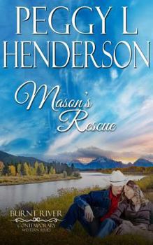 Mason's Rescue - Book #6 of the Burnt River