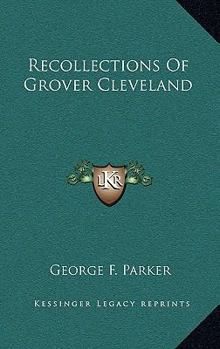 Hardcover Recollections of Grover Cleveland Book