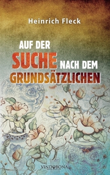 Paperback Auf der Suche nach dem Grundsätzlichen [German] Book