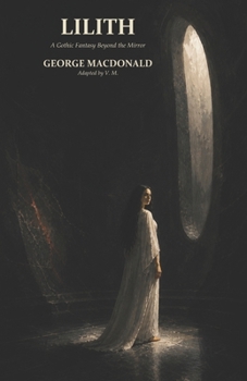 Paperback Lilith: A Gothic Fantasy Beyond the Mirror Book