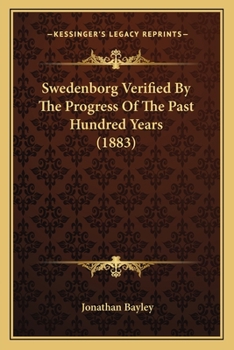 Paperback Swedenborg Verified By The Progress Of The Past Hundred Years (1883) Book