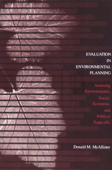 Paperback Evaluation in Environmental Planning: Assessing Environmental, Social, Economic, and Political Trade-Offs Book
