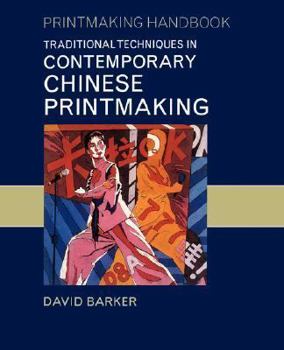 Paperback Traditional Techniques in Contemporary Chinese Printmaking Book