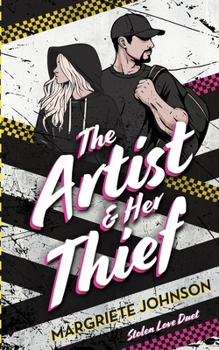 The Artist and Her Thief: Stolen Love Series (Stolen Love Duet)