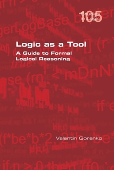 Paperback Logic as a Tool: A Guide to Formal Logical Reasoning Book