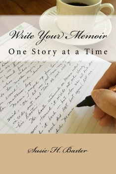 Paperback Write Your Memoir: One Story at a Time Book