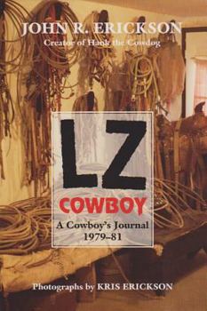 Lz Cowboy: A Cowboy's Journal 1979-1981 (Western Life Series, 3)