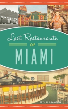 Hardcover Lost Restaurants of Miami Book