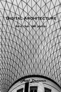 Paperback Digital Architecture: More than 100 photos Book