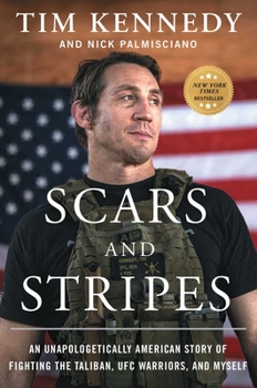 Hardcover Scars and Stripes: An Unapologetically American Story of Fighting the Taliban, Ufc Warriors, and Myself Book