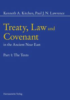 Hardcover Treaty, Law and Covenant in the Ancient Near East: Part 1: The Texts - Part 2: Text, Notes and Chromograms - Part 3: Overall Historical Survey Book