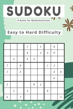 Paperback Sudoku A Game for Mathematicians 800 Puzzles Easy to Hard Difficulty Book