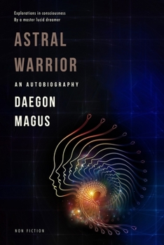 Paperback Astral Warrior: An Autobiography Book