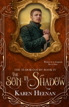 The Son in Shadow (The Tudor Court)