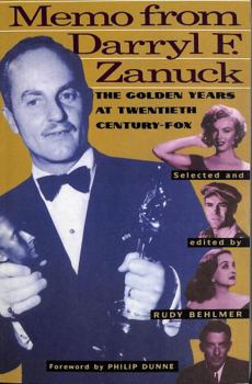 Paperback Memo from Darryl F. Zanuck: The Golden Years at Twentieth Century Fox Book