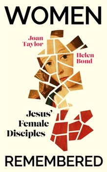 Hardcover Women Remembered: Jesus' Female Disciples Book