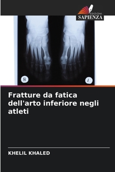 Paperback Fratture da fatica dell'arto inferiore negli atleti [Italian] Book