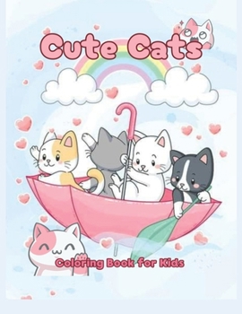 Cute Cats Coloring Book for kids: kawaii cats coloring book for children