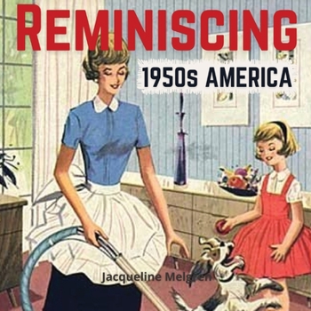 Paperback Reminiscing 1950s America: Memory Lane Picture Book for Seniors with Dementia and Alzheimer's Patients. [Large Print] Book