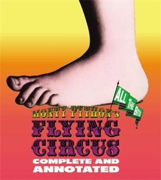 Hardcover Monty Python's Flying Circus: Complete and Annotated...All the Bits Book