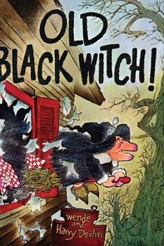 Old Black Witch! - Book #1 of the Old Black Witch
