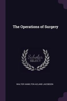 Paperback The Operations of Surgery Book