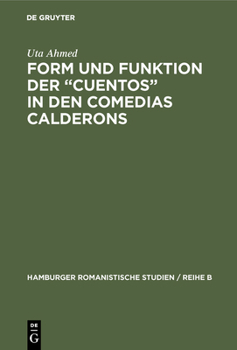 Hardcover Form und Funktion der "Cuentos" in den Comedias Calderons [German] Book