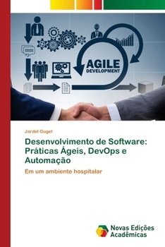 Paperback Desenvolvimento de Software: Práticas Ágeis, DevOps e Automação [Portuguese] Book