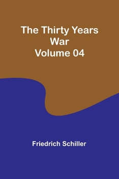 Paperback The Thirty Years War - Volume 04 Book