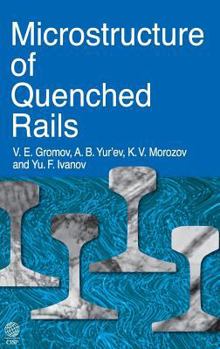 Hardcover The Microstructure of Quenched Rails Book