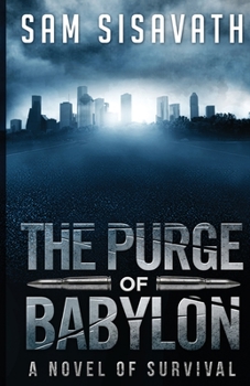 Paperback The Purge of Babylon: A Novel of Survival Book