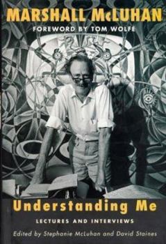 Hardcover Understanding Me: Lectures and Interviews Book