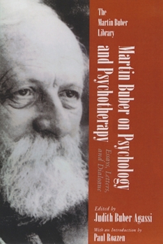Paperback Martin Buber on Psychology and Psychotherapy: Essays, Letters, and Dialogue Book