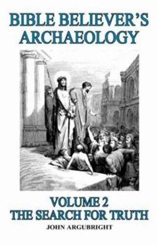 Bible Believer's Archaeology Vol. 2