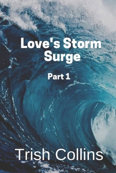 Paperback Love's Storm Surge Part 1 Book