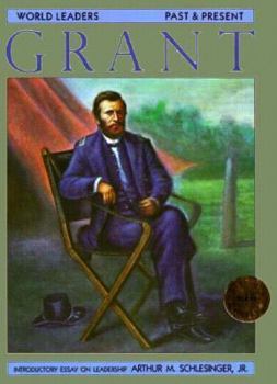 Ulysses S. Grant (World Leaders-Past & Present) - Book  of the World Leaders Past & Present