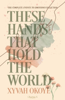 Paperback These Hands That Hold The World Book