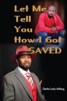 Paperback Let Me Tell You How I Got Saved Book