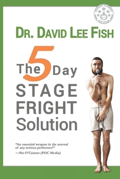 Paperback The 5-Day STAGE FRIGHT Solution Book