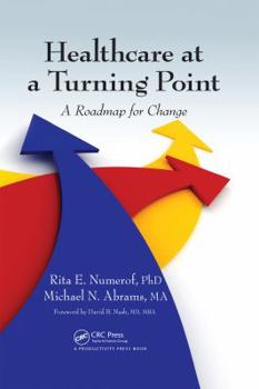 Hardcover Healthcare at a Turning Point: A Roadmap for Change Book