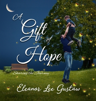A Gift of Hope: Sharing the Journey