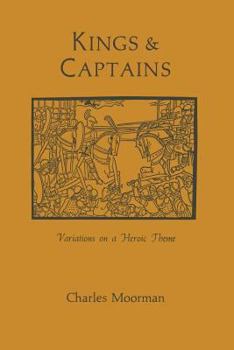 Paperback Kings and Captains: Variations on a Heroic Theme Book