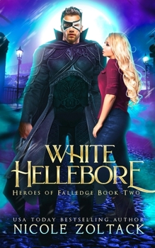 White Hellebore - Book #2 of the Heroes of Falledge