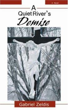 Paperback A Quiet River's Demise Book