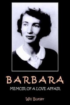 BARBARA: MEMOIR OF A LOVE AFFAIR