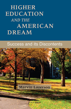 Paperback Higher Education and the American Dream: Success and Its Discontents Book