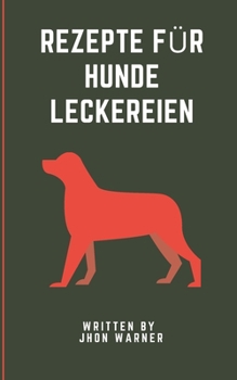 Rezepte F?r Hunde Leckereien