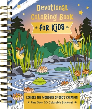 Spiral-bound Explore the Wonder of God's Creation: Devotional Coloring Book for Kids Book