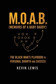 M.O.A.B. (Memoirs Of A Baby Daddy)