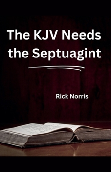 Paperback The KJV Needs the Septuagint Book